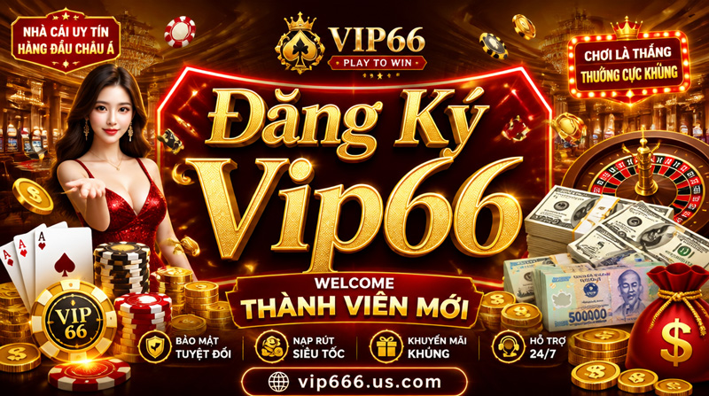 Đăng ký Vip66 - hình 2