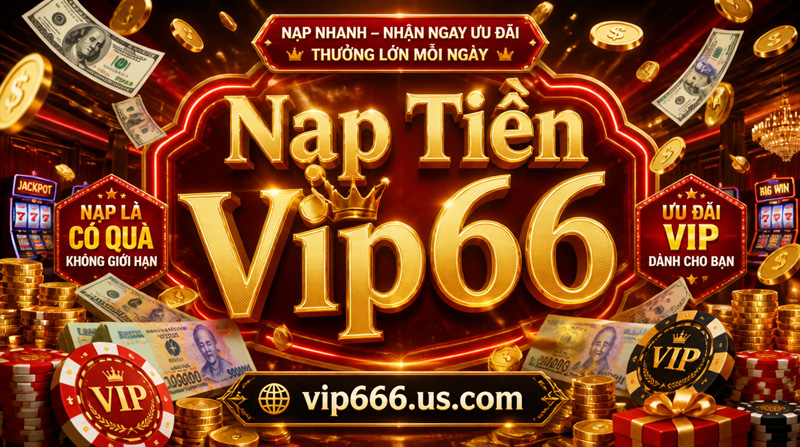 Nạp tiền Vip66 - hình 2